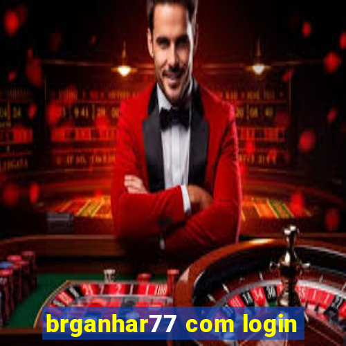 brganhar77 com login